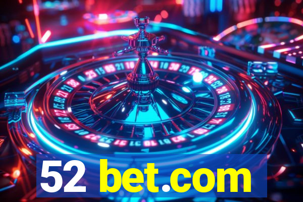 52 bet.com